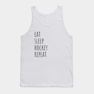 Eat sleep hockey repeat Tank Top